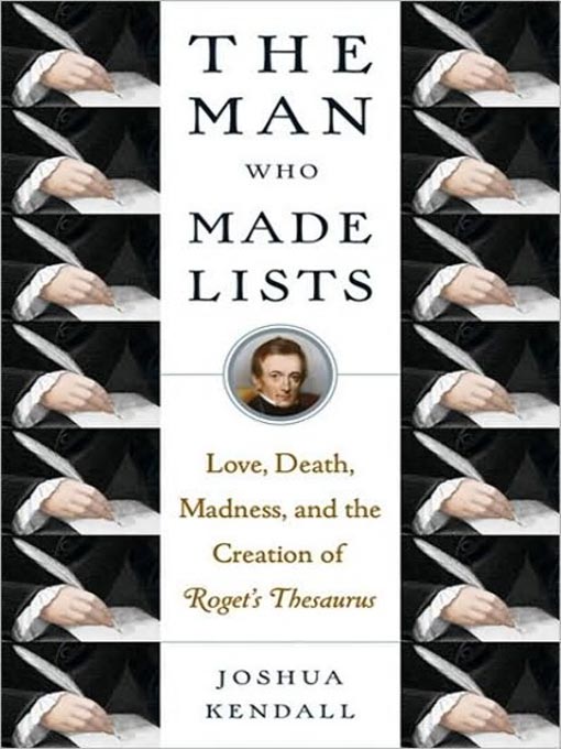 Title details for The Man Who Made Lists by Joshua Kendall - Available